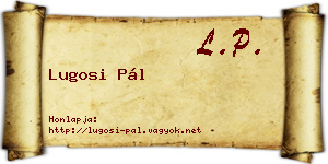 Lugosi Pál névjegykártya